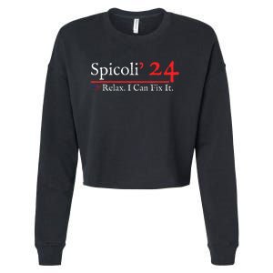 Funny Spicoli 24 Spicoli 2024 Relax I Can Fix It Cropped Pullover Crew