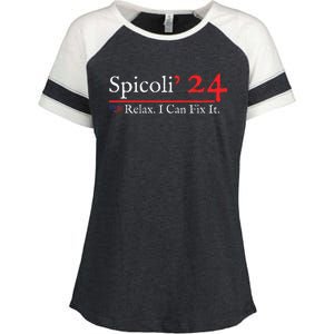 Funny Spicoli 24 Spicoli 2024 Relax I Can Fix It Enza Ladies Jersey Colorblock Tee