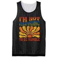 Funny Saying 2024 IM Not Aspiring To Be Humble Mesh Reversible Basketball Jersey Tank