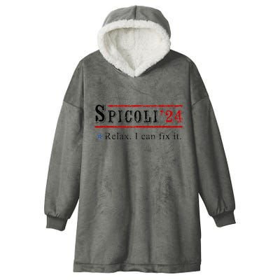 Funny Spicoli 24 Spicoli 2024 Relax I Can Fix It Vintage Hooded Wearable Blanket