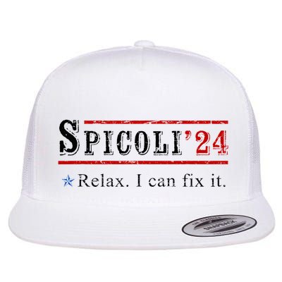 Funny Spicoli 24 Spicoli 2024 Relax I Can Fix It Vintage Flatbill Hat