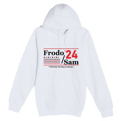 Frodo Sam 2024 I Will Take The Ring To Mordor Funny Premium Pullover Hoodie