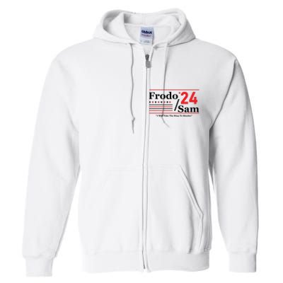 Frodo Sam 2024 I Will Take The Ring To Mordor Funny Full Zip Hoodie