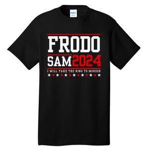 Frodo Sam 2024 I Will Take The Ring To Mordor Tall T-Shirt