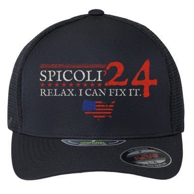 Funny Spicoli 24 Spicoli 2024 Relax I Can Fix It Flexfit Unipanel Trucker Cap