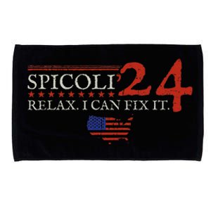 Funny Spicoli 24 Spicoli 2024 Relax I Can Fix It Microfiber Hand Towel