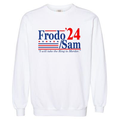 Frodo Sam 2024 I Will Take The Ring To Mordor Funny Garment-Dyed Sweatshirt