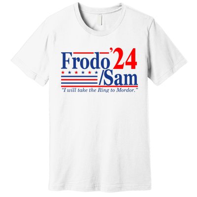 Frodo Sam 2024 I Will Take The Ring To Mordor Funny Premium T-Shirt