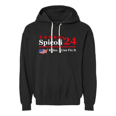 Funny Spicoli 24, Spicoli 2024 Relax I Can Fix It Garment-Dyed Fleece Hoodie