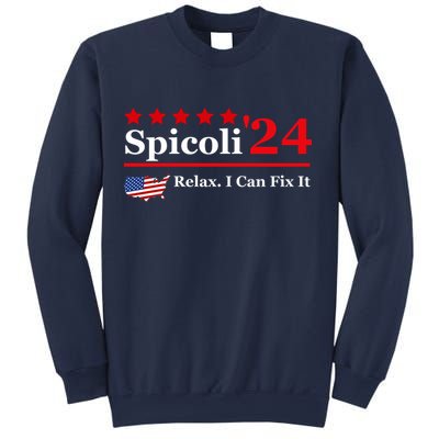 Funny Spicoli 24, Spicoli 2024 Relax I Can Fix It Sweatshirt