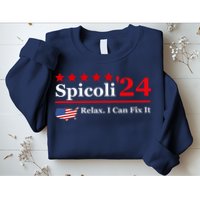 Funny Spicoli 24, Spicoli 2024 Relax I Can Fix It Sweatshirt