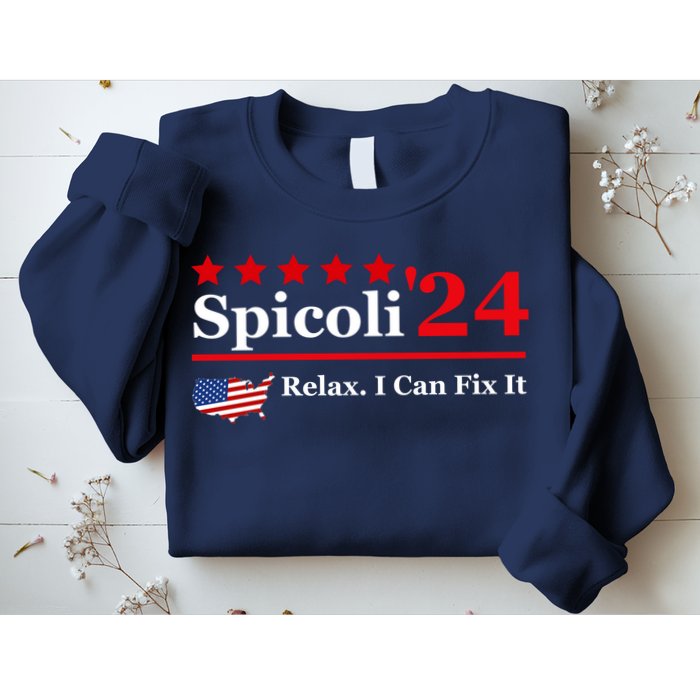 Funny Spicoli 24, Spicoli 2024 Relax I Can Fix It Sweatshirt