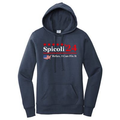 Funny Spicoli 24, Spicoli 2024 Relax I Can Fix It Women's Pullover Hoodie