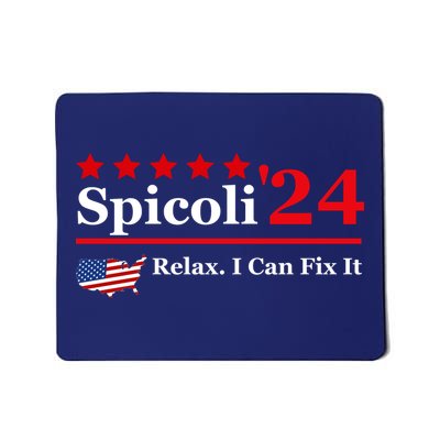 Funny Spicoli 24, Spicoli 2024 Relax I Can Fix It Mousepad