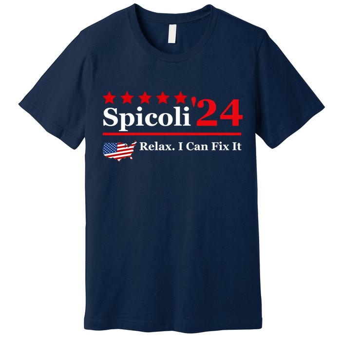 Funny Spicoli 24, Spicoli 2024 Relax I Can Fix It Premium T-Shirt