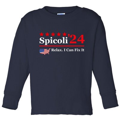 Funny Spicoli 24, Spicoli 2024 Relax I Can Fix It Toddler Long Sleeve Shirt