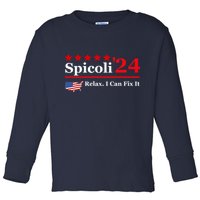 Funny Spicoli 24, Spicoli 2024 Relax I Can Fix It Toddler Long Sleeve Shirt