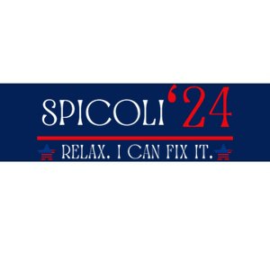 Funny Spicoli 2024, Spicoli 24 Relax I Can Fix It. Meme Bumper Sticker