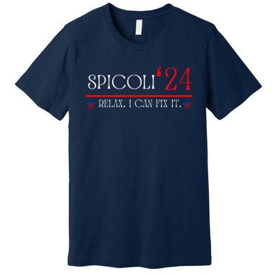 Funny Spicoli 2024, Spicoli 24 Relax I Can Fix It. Meme Premium T-Shirt