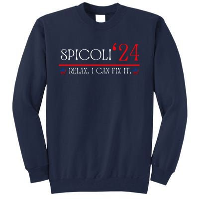 Funny Spicoli 2024, Spicoli 24 Relax I Can Fix It. Meme Tall Sweatshirt