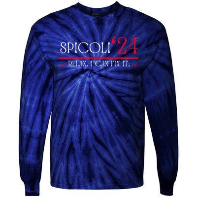 Funny Spicoli 2024, Spicoli 24 Relax I Can Fix It. Meme Tie-Dye Long Sleeve Shirt