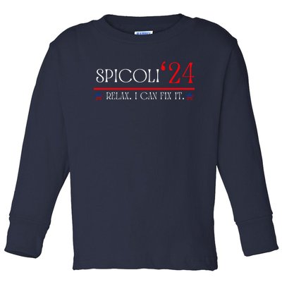 Funny Spicoli 2024, Spicoli 24 Relax I Can Fix It. Meme Toddler Long Sleeve Shirt