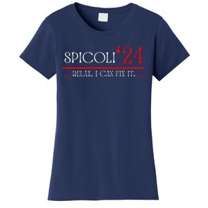 Funny Spicoli 2024, Spicoli 24 Relax I Can Fix It. Meme Women's T-Shirt