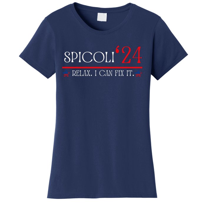 Funny Spicoli 2024, Spicoli 24 Relax I Can Fix It. Meme Women's T-Shirt