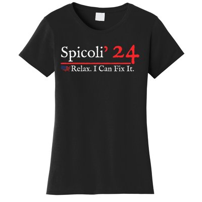 Funny Spicoli 24 Spicoli 2024 Relax I Can Fix It Women's T-Shirt