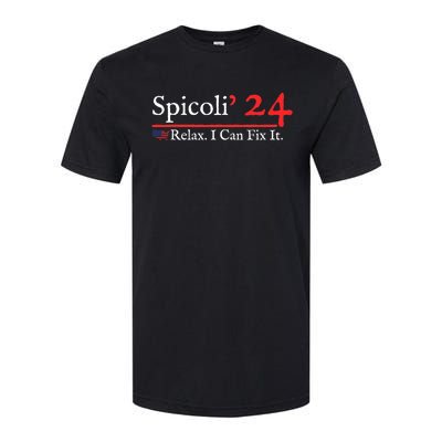 Funny Spicoli 24 Spicoli 2024 Relax I Can Fix It Softstyle CVC T-Shirt