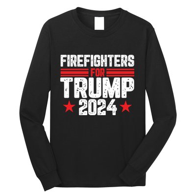 Firefighters Support 2024 Political Theme Long Sleeve Shirt