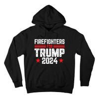 Firefighters Support 2024 Political Theme Tall Hoodie