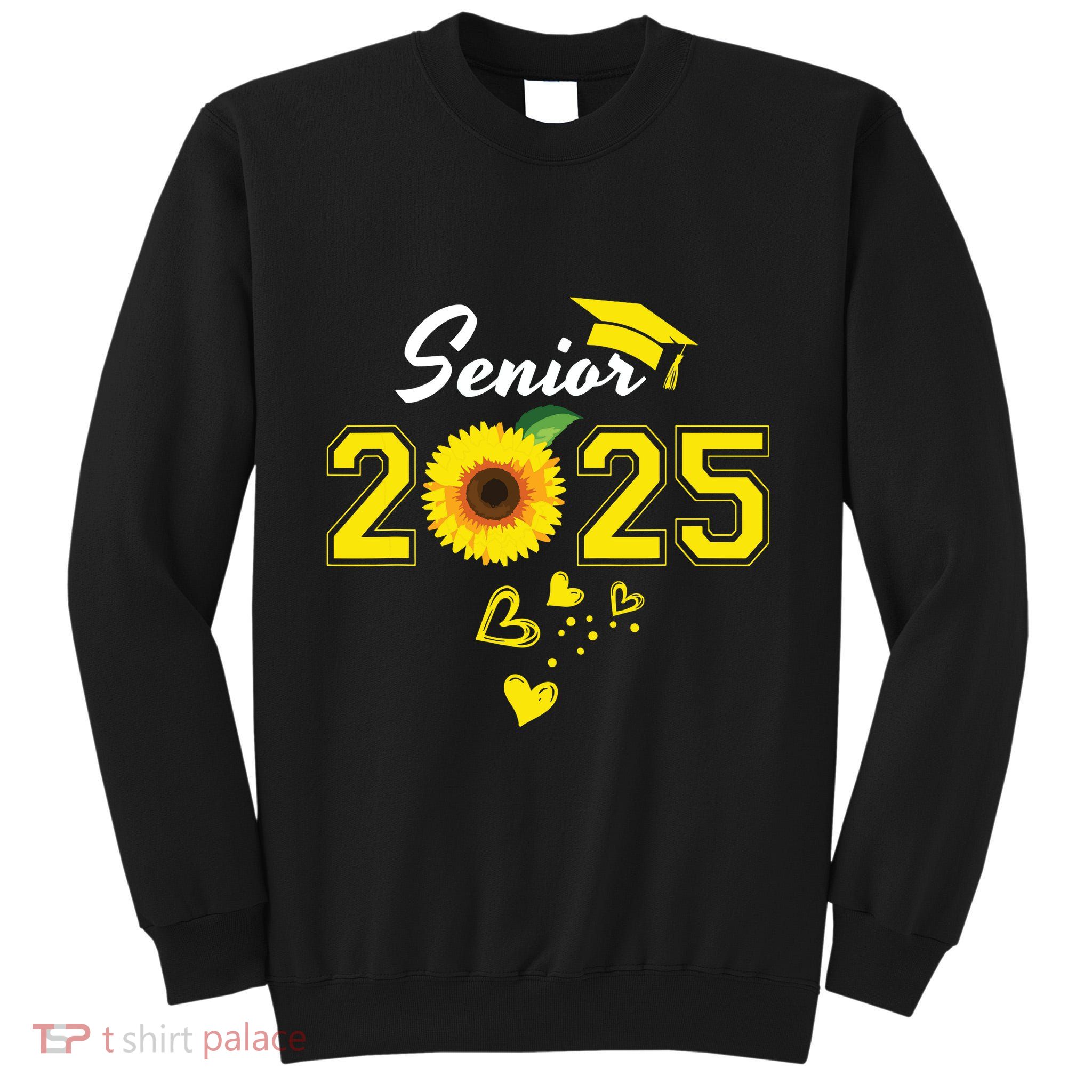 Funny Senior 2025 Funny Graduation Sunflower Class Of 2025 Tall Sweatshirt