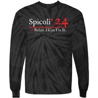 Funny Spicoli 24 Spicoli 2024 Relax I Can Fix It Tie-Dye Long Sleeve Shirt