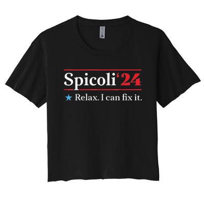 Funny Spicoli 24 Spicoli 2024 Relax I Can Fix It Vintage Women's Crop Top Tee