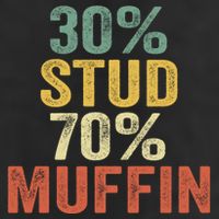 Funny Sarcastic 30% Stud 70% Muffin Retro Dad Father Figure Gift Cool Comfort Performance Bucket Hat