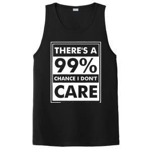 Funny Sarcasm 99% Chance I Dont Care PosiCharge Competitor Tank