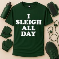 Funny Sleigh All Day Shirt,I Sleigh All Day Top,I Sleigh All Day Funny Cooling Performance Crew T-Shirt