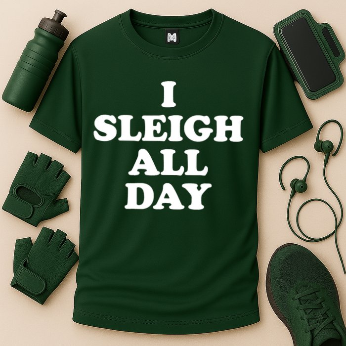 Funny Sleigh All Day Shirt,I Sleigh All Day Top,I Sleigh All Day Funny Cooling Performance Crew T-Shirt