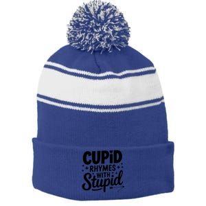 Funny Single Anti Valentine Humor Cupid Rhymes With Stupid Gift Stripe Pom Pom Beanie