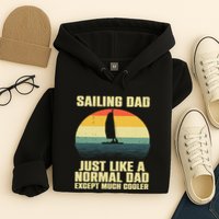 Funny Sailing Art For Dad Sailing Sailor Sail Sailboat Hoodie