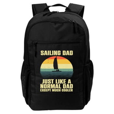Funny Sailing Art For Dad Sailing Sailor Sail Sailboat Backpack