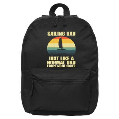 Funny Sailing Art For Dad Sailing Sailor Sail Sailboat 16 in Basic Backpack