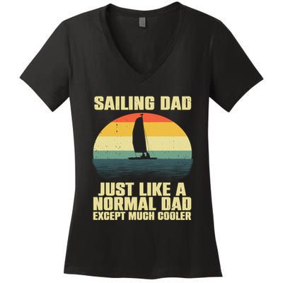 Funny Sailing Art For Dad Sailing Sailor Sail Sailboat Women's V-Neck T-Shirt