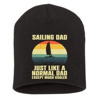 Funny Sailing Art For Dad Sailing Sailor Sail Sailboat Short Acrylic Beanie