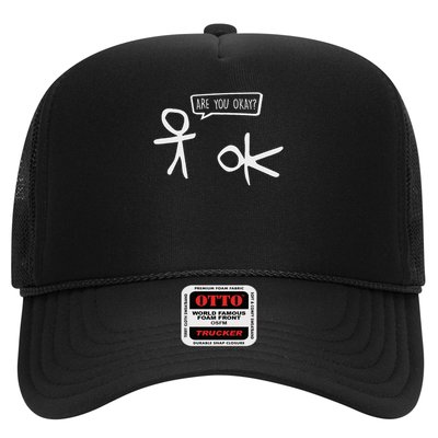 Funny Stickman Are You Ok Cartoon Be Kind Good Help Support Trucker Hat
