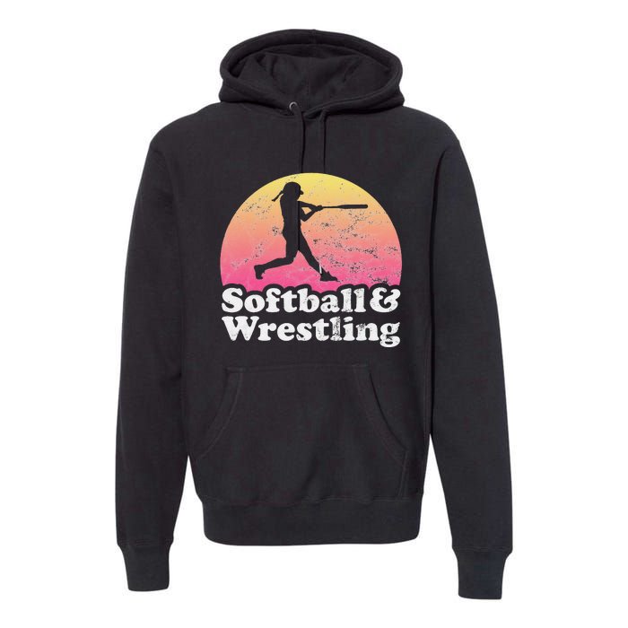 Funny Softball and Wrestling  or Girls Wrestler  Premium Hoodie