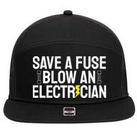 Funny Save A Fuse Blow An Electrician 7 Panel Mesh Trucker Snapback Hat