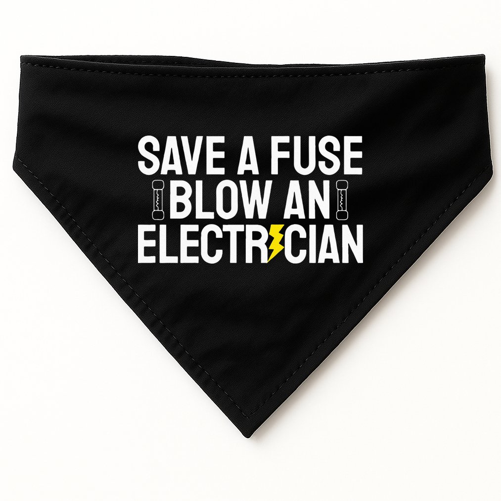 Funny Save A Fuse Blow An Electrician USA-Made Doggie Bandana