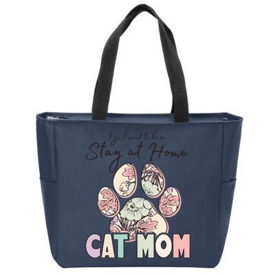 Funny Stay At Home Cat Mom Zip Tote Bag